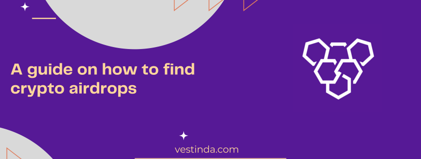 A guide on how to find crypto airdrops