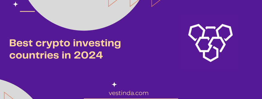 Best crypto investing countries in 2024