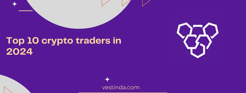 Top 10 crypto traders in 2024