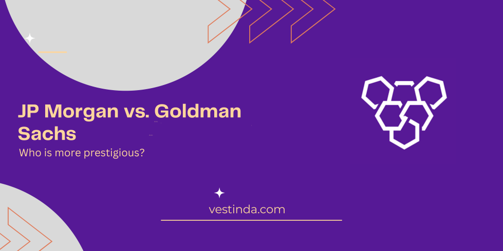 JP Morgan vs. Goldman Sachs