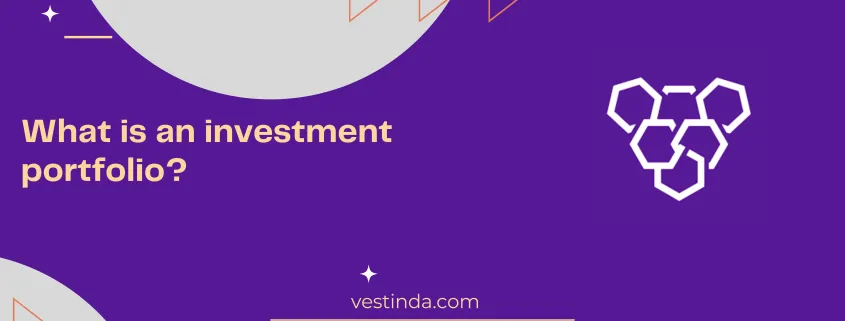 What is an investment portfolio and how does it work?