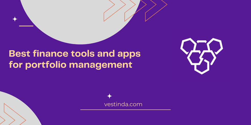 Best finance tools and apps for portfolio management