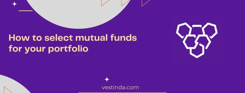 How to select mutual funds for your portfolio