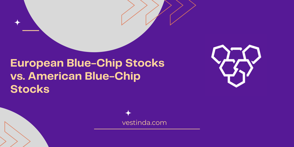 European Blue-Chip Stocks vs. American Blue-Chip Stocks