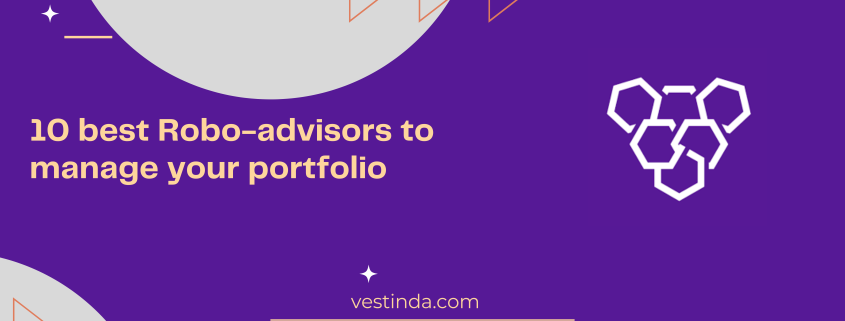 10 best Robo-advisors to manage your portfolio