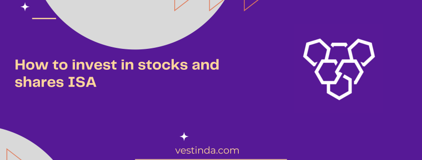 How to invest in stocks and shares ISA