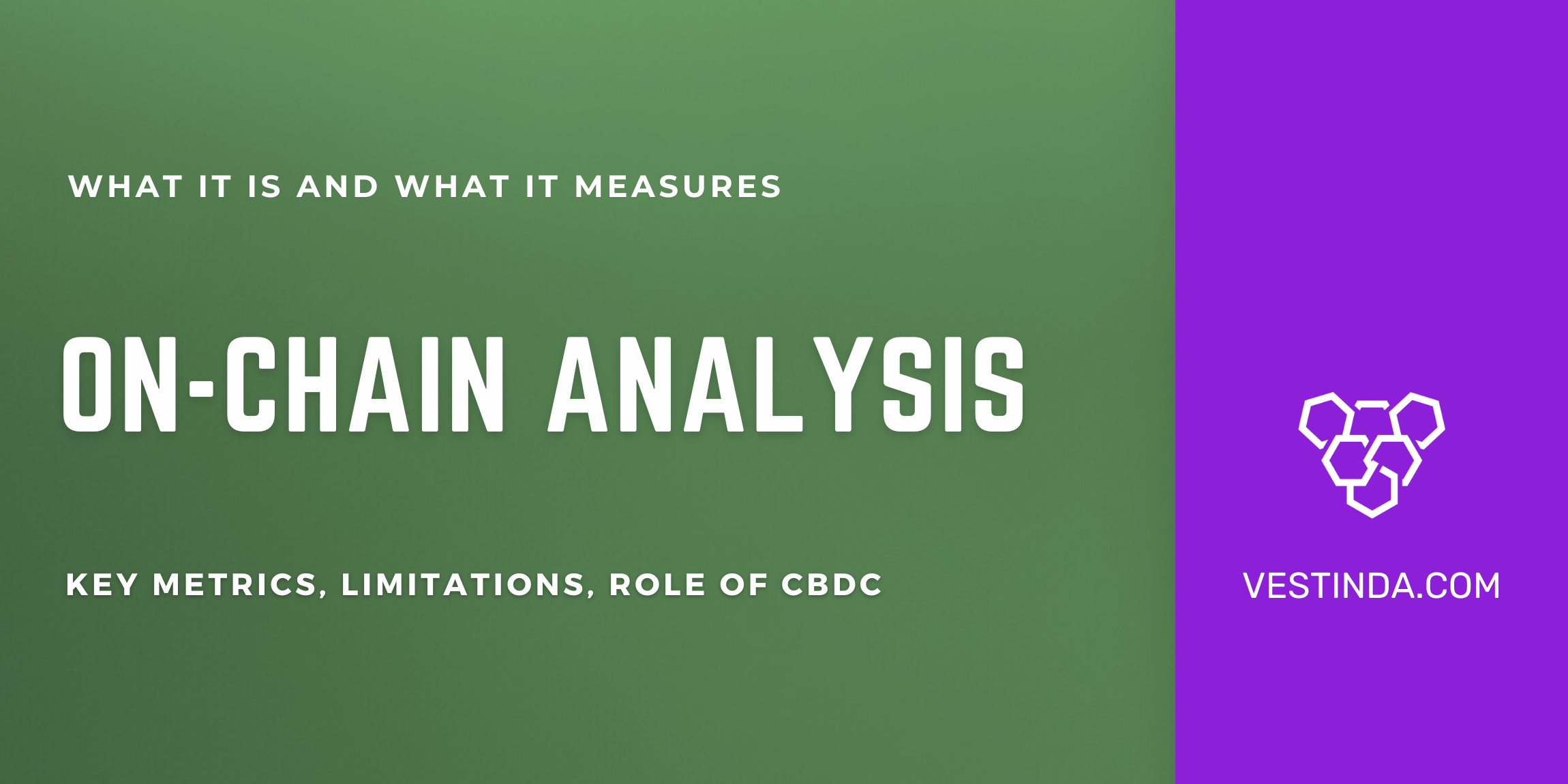 Linehan Chain Analysis What is On-Chain Analysis and What Does it Measure? – Vestinda